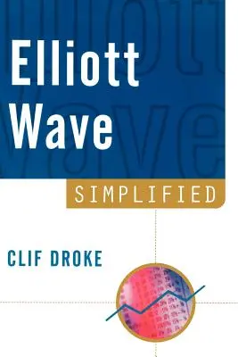 La vague d'Elliott simplifiée - Elliott Wave Simplified