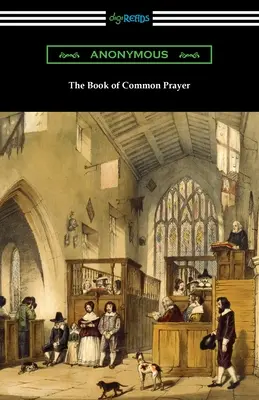Le livre de la prière commune - The Book of Common Prayer