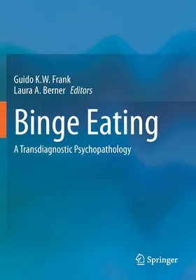 L'hyperphagie boulimique : Une psychopathologie transdiagnostique - Binge Eating: A Transdiagnostic Psychopathology