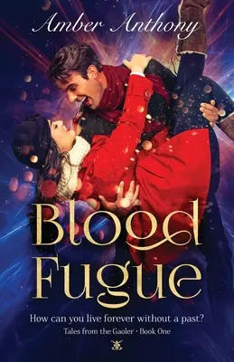 Fugue de sang : Tales from the Gaoler - Livre 1 - Blood Fugue: Tales from the Gaoler - Book One