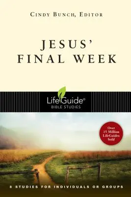 La dernière semaine de Jésus - Jesus' Final Week