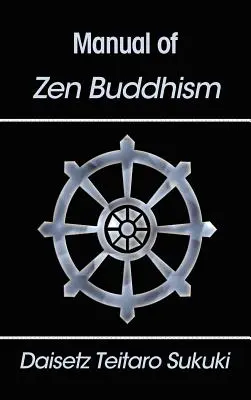 Manuel du bouddhisme zen - Manual of Zen Buddhism