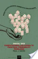 Dés numériques : solutions informatiques à des problèmes pratiques de probabilités - Digital Dice: Computational Solutions to Practical Probability Problems