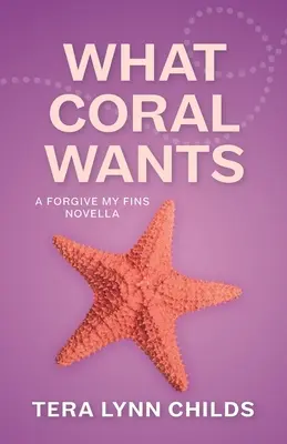 Ce que veut le corail - What Coral Wants