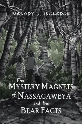 Les aimants mystérieux de Nassagaweya et les faits sur les ours - The Mystery Magnets of Nassagaweya and the Bear Facts