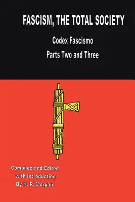 Fascisme : La société totale - Fascism: The Total Society