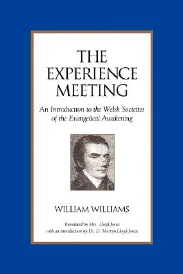 La rencontre de l'expérience : Une introduction aux sociétés galloises du réveil évangélique - The Experience Meeting: An Introduction to the Welsh Societies of the Evangelical Awakening