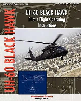 Manuel de pilotage de l'UH-60 Black Hawk - UH-60 Black Hawk Pilot's Flight Operating Manual