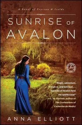 Lever de soleil sur Avalon : Un roman de Trystan et Isolde - Sunrise of Avalon: A Novel of Trystan & Isolde