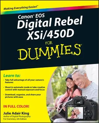 Canon EOS Digital Rebel Xsi/450d pour les Nuls - Canon EOS Digital Rebel Xsi/450d for Dummies