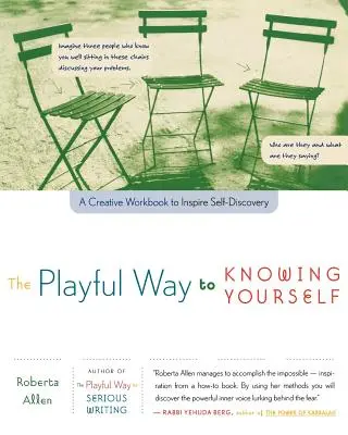 Le chemin ludique vers la connaissance de soi : Un cahier d'exercices créatifs pour inspirer la découverte de soi - The Playful Way to Knowing Yourself: A Creative Workbook to Inspire Self-Discovery