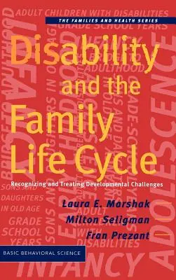 Le handicap et le cycle de vie familial - Disability and the Family Life Cycle