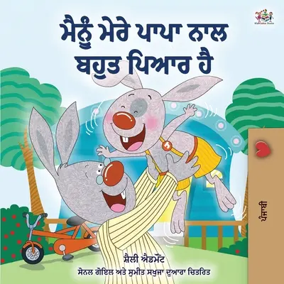 J'aime mon père (édition punjabi) - I Love My Dad (Punjabi Edition)