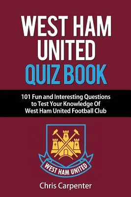 Quiz sur West Ham United - West Ham United Quiz Book