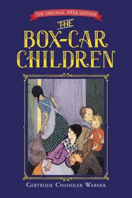 Les enfants du wagon couvert : L'édition originale de 1924 - The Box-Car Children: The Original 1924 Edition