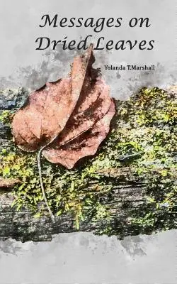 Messages sur feuilles séchées - Messages on Dried Leaves