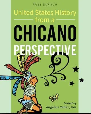 L'histoire des États-Unis du point de vue des Chicanos - United States History From A Chicano Perspective