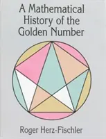 Histoire mathématique du nombre d'or - A Mathematical History of the Golden Number