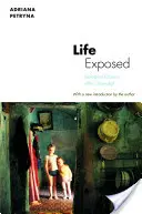 La vie exposée : Les citoyens biologiques après Tchernobyl - Life Exposed: Biological Citizens After Chernobyl