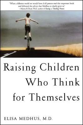 Élever des enfants qui pensent par eux-mêmes - Raising Children Who Think for Themselves