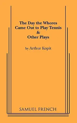 Le jour où les putes sont venues jouer au tennis - The Day the Whores Came Out to Play Tennis