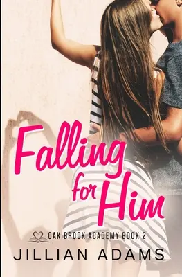 Le temps de l'amour : Un roman d'amour pour jeunes adultes - Falling for Him: A Young Adult Sweet Romance