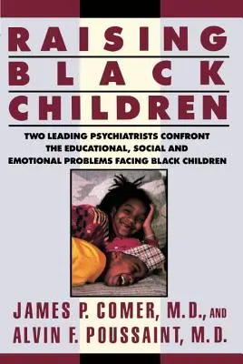 Élever des enfants noirs - Raising Black Children