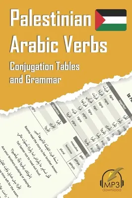 Verbes arabes palestiniens : Tableaux de conjugaison et grammaire - Palestinian Arabic Verbs: Conjugation Tables and Grammar