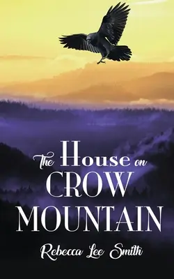 La maison sur le mont Crow - The House on Crow Mountain