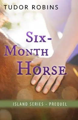 Cheval de six mois - Six-Month Horse