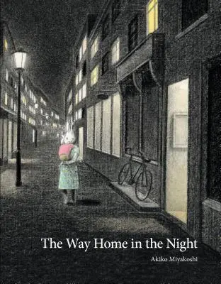 Le chemin du retour dans la nuit - The Way Home in the Night