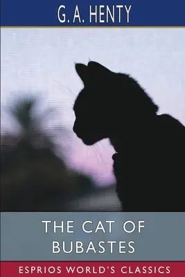 Le chat de Bubaste (Classiques Esprios) - The Cat of Bubastes (Esprios Classics)