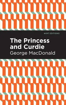 La princesse et Curdie : Un roman de Pastrol - The Princess and Curdie: A Pastrol Novel