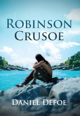 Robinson Crusoé (annoté) - Robinson Crusoe (Annotated)