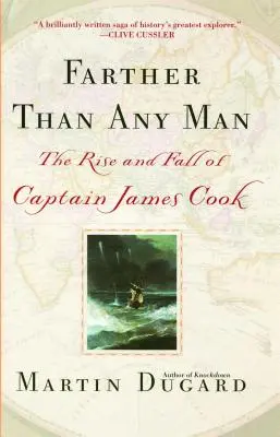 Plus loin que tout le monde : L'ascension et la chute du capitaine James Cook - Farther Than Any Man: The Rise and Fall of Captain James Cook