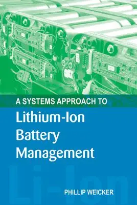 Une approche systémique de la gestion des batteries au lithium-ion - A Systems Approach to Lithium-Ion Battery Management