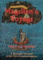 Le voyage de Magellan : Récit de la première circumnavigation - Magellan's Voyage: A Narrative Account of the First Circumnavigation