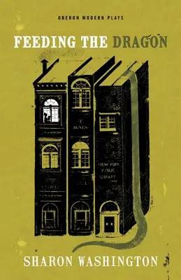 Nourrir le dragon - Feeding the Dragon