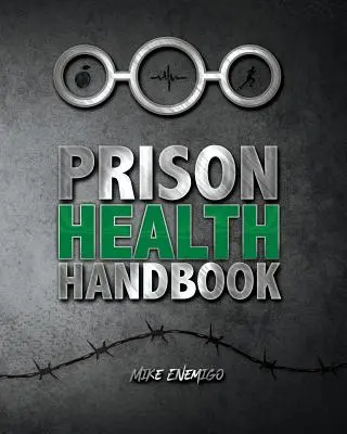 Manuel de santé en prison - Prison Health Handbook