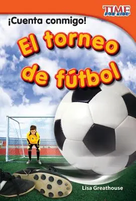 Cuenta Conmigo ! El Torneo de Ftbol (Count Me In ! Tournoi de football) (Version espagnole) - Cuenta Conmigo! El Torneo de Ftbol (Count Me In! Soccer Tournament) (Spanish Version)