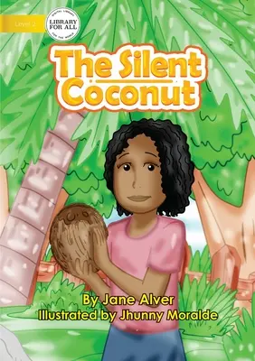 La noix de coco silencieuse - The Silent Coconut