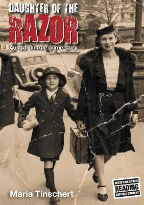 La fille du rasoir : Une histoire criminelle australienne authentique - Daughter of the Razor: An Australian True Crime Story