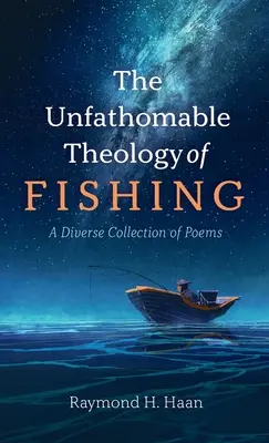 L'insondable théologie de la pêche - The Unfathomable Theology of Fishing