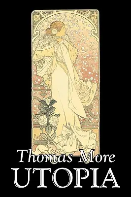 Utopie de Thomas More, Sciences politiques, Idéologies politiques, Communisme et socialisme - Utopia by Thomas More, Political Science, Political Ideologies, Communism & Socialism