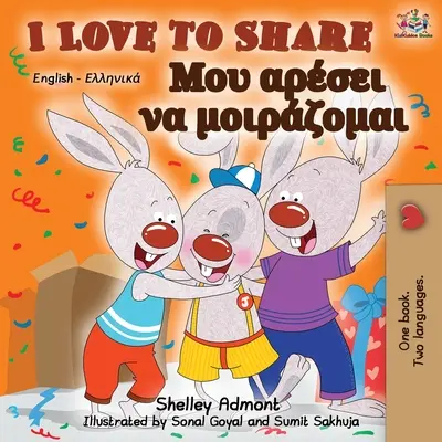 J'aime partager : Livre bilingue anglais-grec - I Love to Share: English Greek Bilingual Book