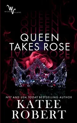 La reine prend Rose - Queen Takes Rose