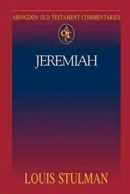 Abingdon Old Testament Commentaries : Jeremiah - Abingdon Old Testament Commentaries: Jeremiah