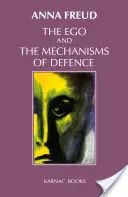 L'ego et les mécanismes de défense - The Ego and the Mechanisms of Defence