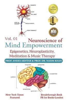 Neuroscience of Mind Empowerment : Épigénétique, neuroplasticité, méditation et musicothérapie - Neuroscience of Mind Empowerment: Epigenetics, Neuroplasticity, Meditation, and Music Therapy