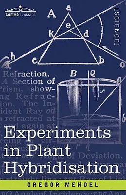 Expériences d'hybridation de plantes - Experiments in Plant Hybridisation